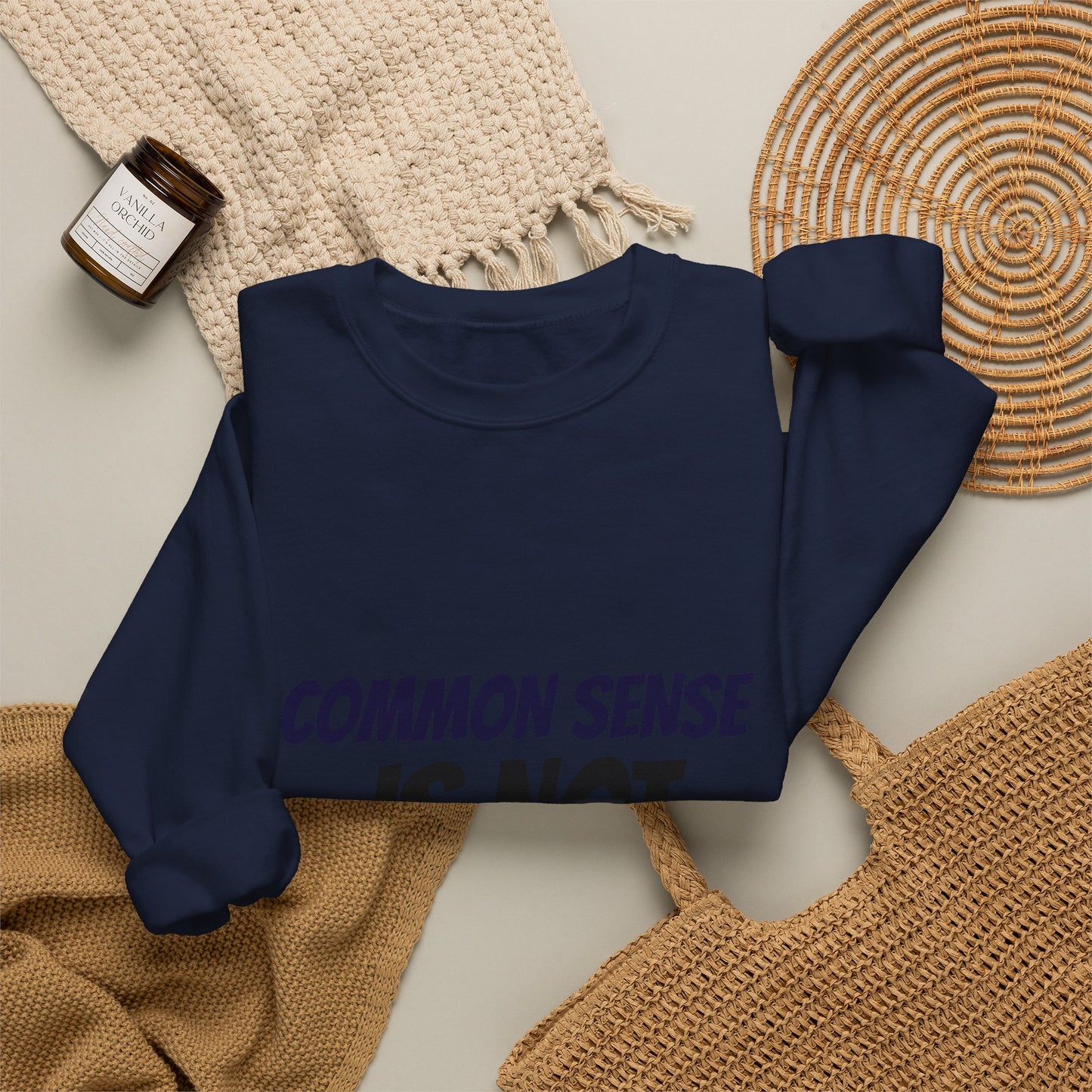 Crewneck Sweatshirt – "Common Sense Is Not That Common" Graphic Pullover