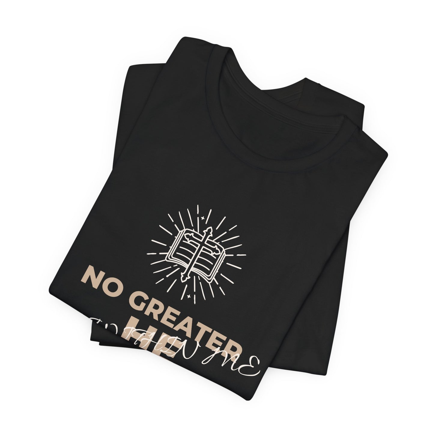 "No Greater He Who Is Within Me" Christian T-Shirt