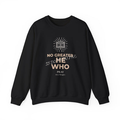 Crewneck Sweatshirt — "No Greater He Who" Inspirational Christian Quote