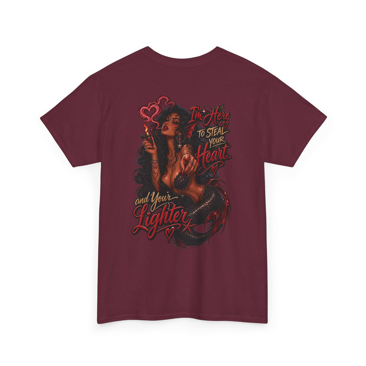 Graphic Tee — 'I'm here to steal your heart & lighter '