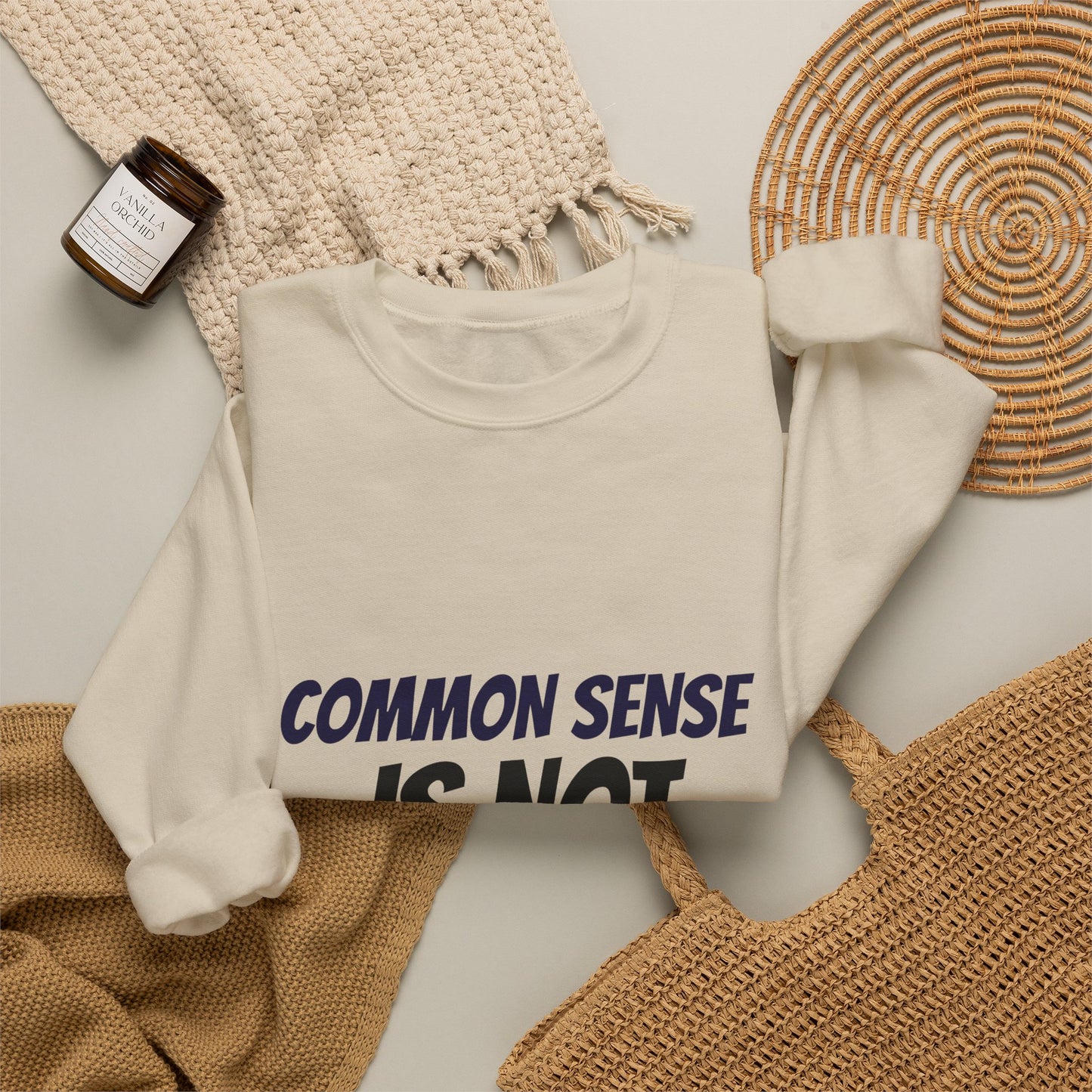 Crewneck Sweatshirt – "Common Sense Is Not That Common" Graphic Pullover