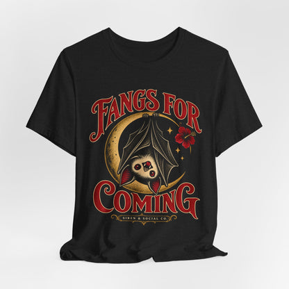 Fangs for Coming