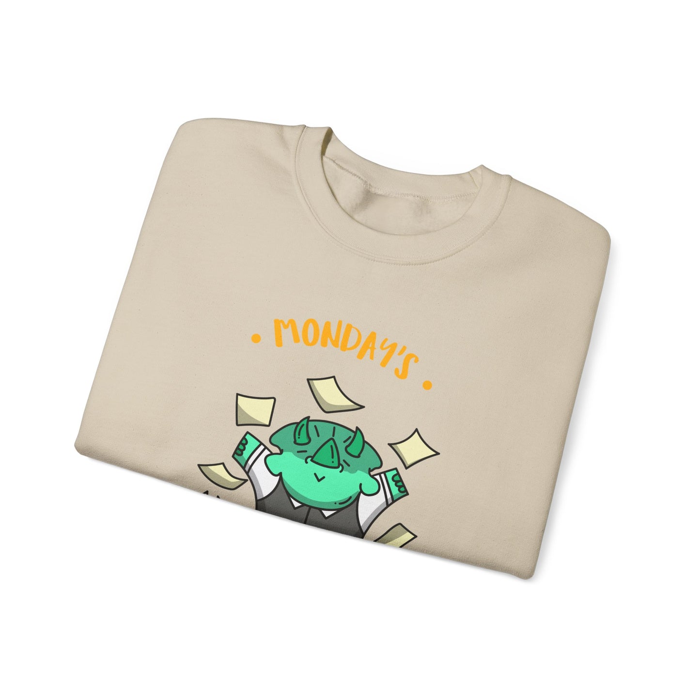 Sweatshirt — "Monday's Harshest Day of the Week" Cute Monster Graphic Crewneck