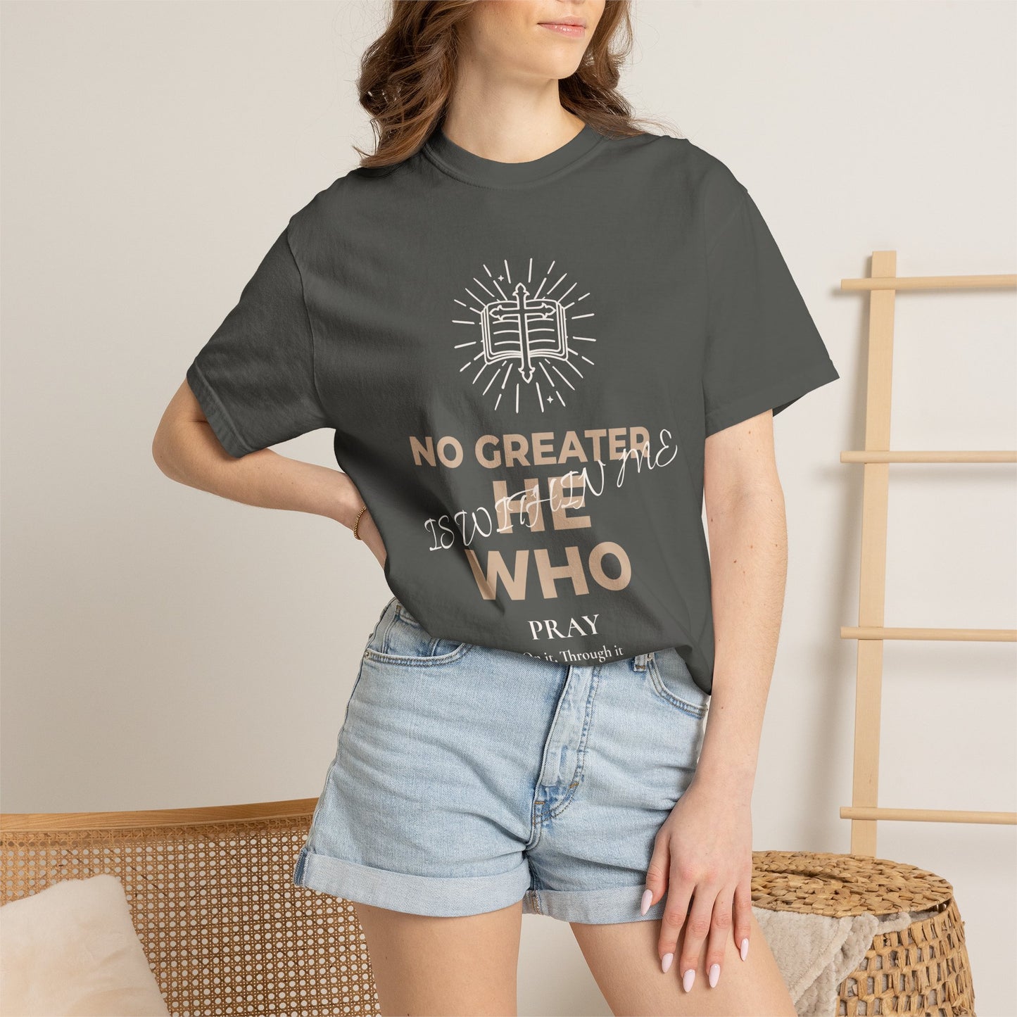 Prayer Scripture T-Shirt — "No Greater Is He Who Pray" Christian Faith Tee
