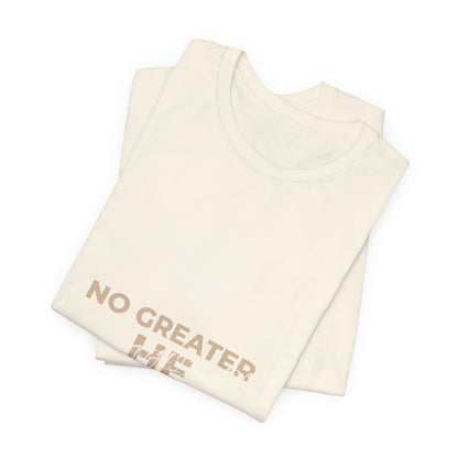 "No Greater He Who Is Within Me" Christian T-Shirt