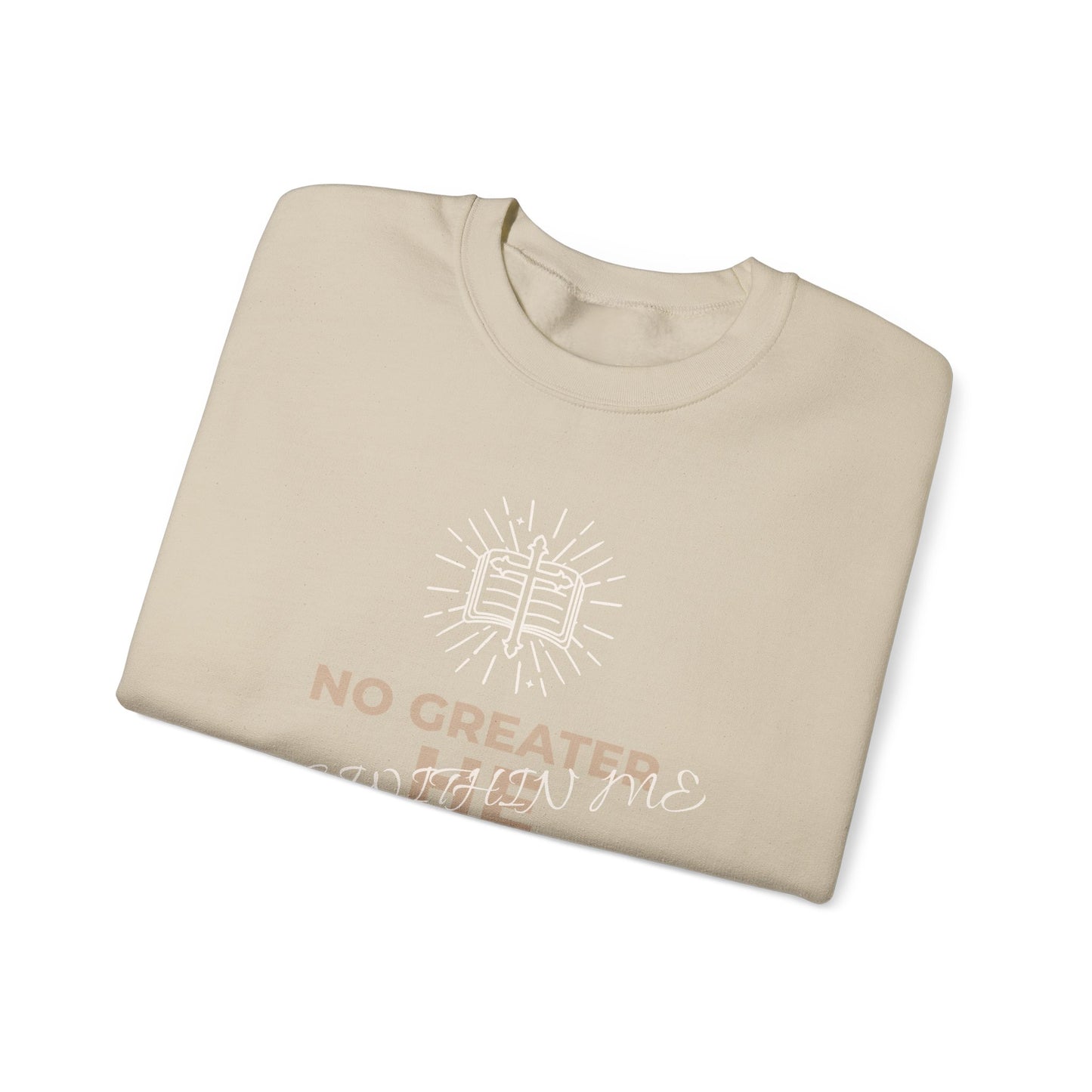 Crewneck Sweatshirt — "No Greater He Who" Inspirational Christian Quote