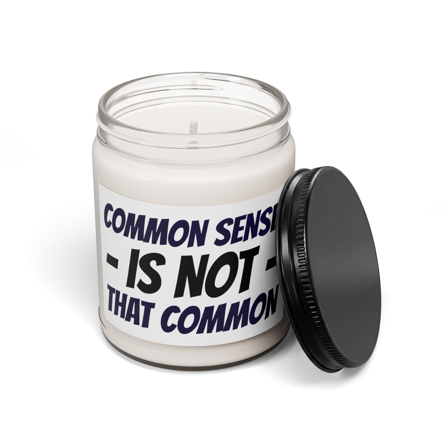 Soy Candle — "Common Sense Is Not That Common" Scented Jar (9 oz)