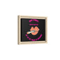 Framed Matte Canvas Print — 'Don't Forget: Pass It Around' Lip & Joint Wall Art