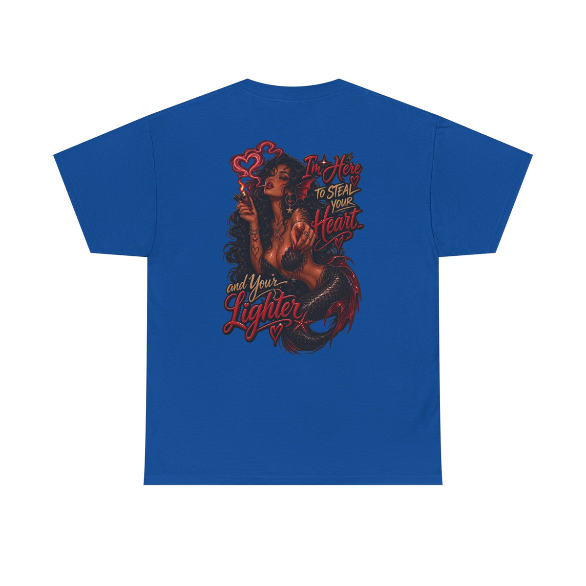Graphic Tee — 'I'm here to steal your heart & lighter '