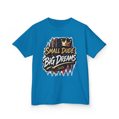 "Small Dude Big Dreams" Kids Tee