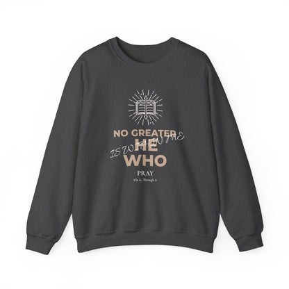 Crewneck Sweatshirt — "No Greater He Who" Inspirational Christian Quote