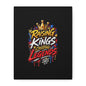 Raising Kings Canvas