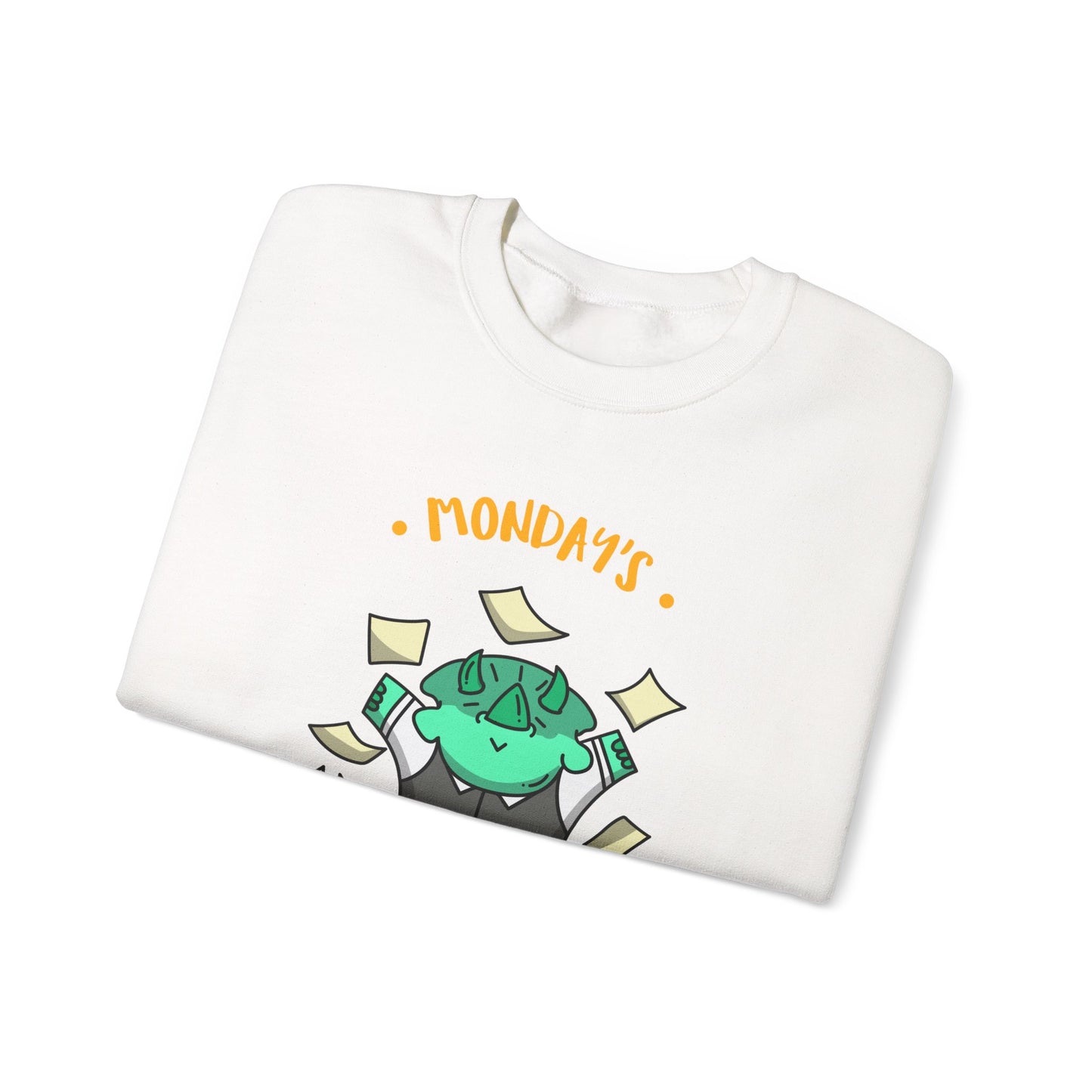 Sweatshirt — "Monday's Harshest Day of the Week" Cute Monster Graphic Crewneck