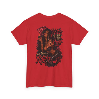 Graphic Tee — 'I'm here to steal your heart & lighter '
