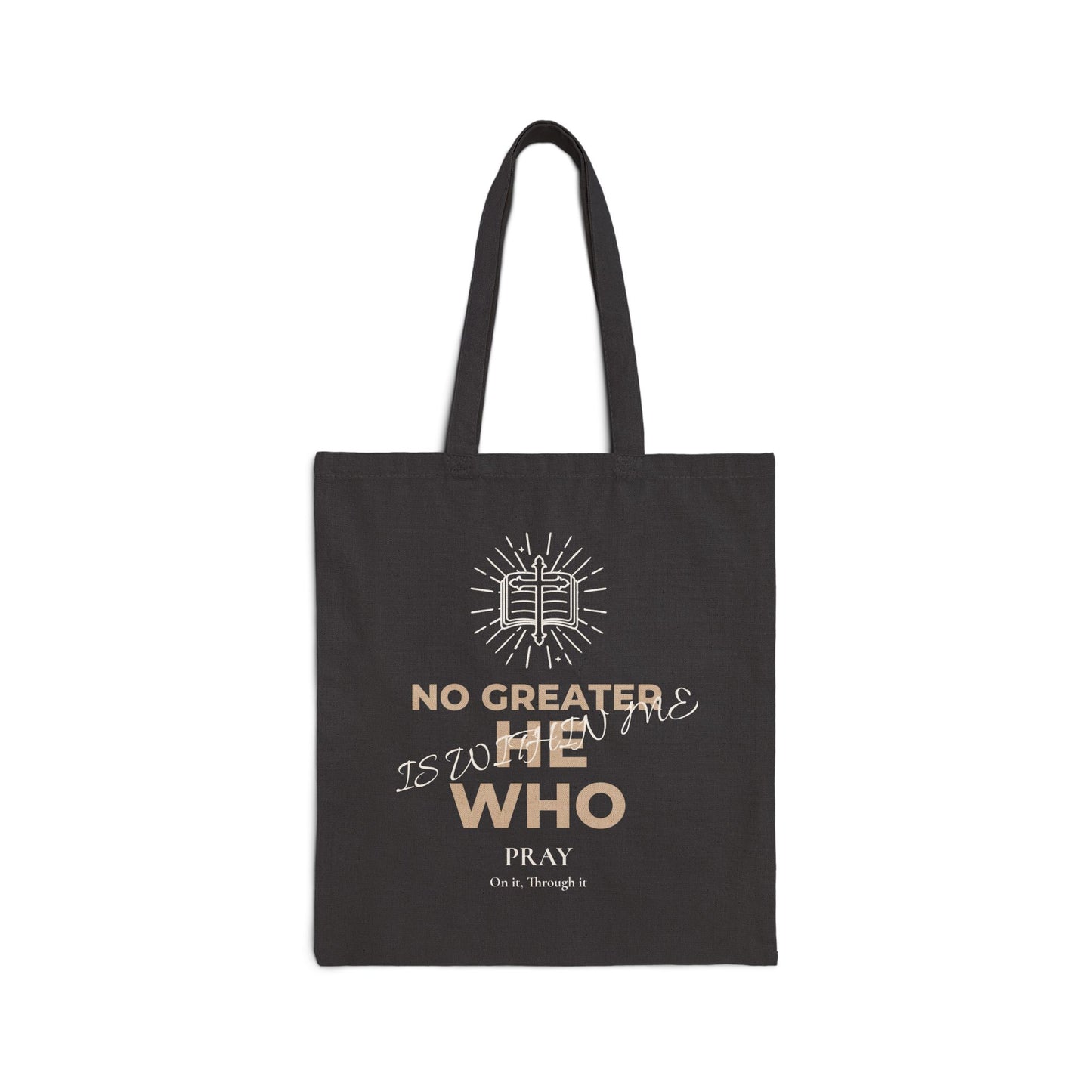 Canvas Tote Bag – “No Greater He Who Is Within Me” Inspirational Scripture Tote