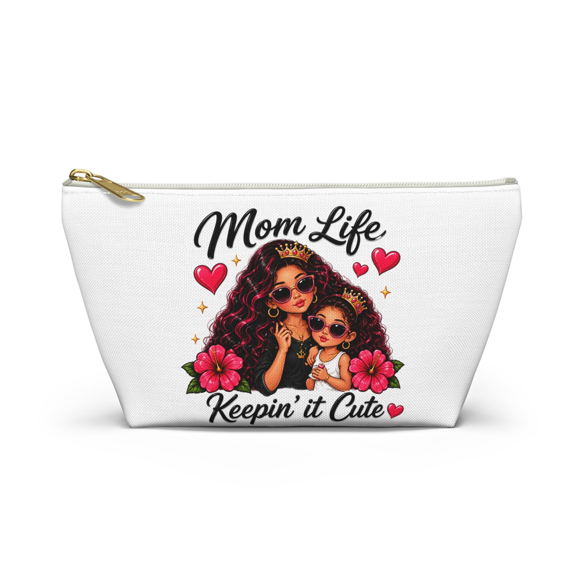 "Mom Life Keepin' It Cute" Cosmetic Bag