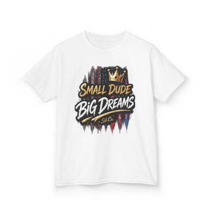 "Small Dude Big Dreams" Kids Tee