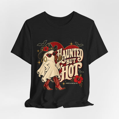 Haunted, Hot & Here for It