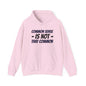 Common Sense Is Not That Common Hoodie – Funny Statement Pullover