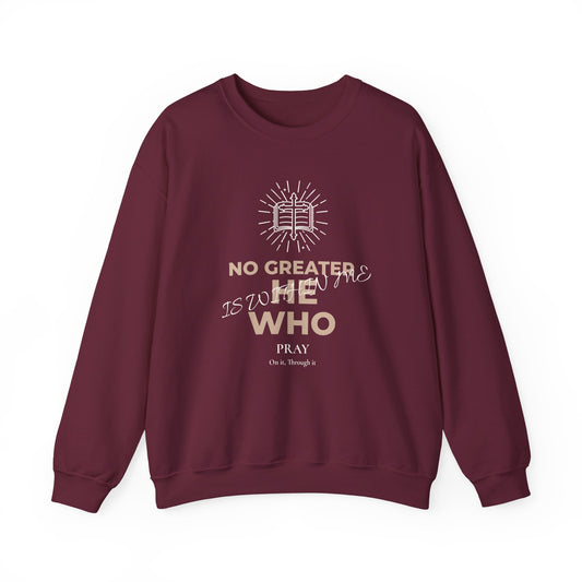 Crewneck Sweatshirt — "No Greater He Who" Inspirational Christian Quote