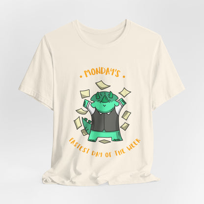 Monday Money Monster T-Shirt — “Mondays: Busiest Day of the Week” Graphic Tee