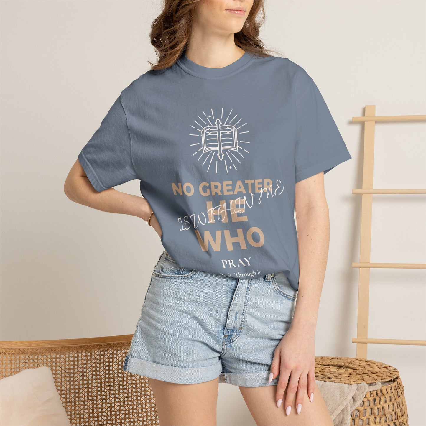 Prayer Scripture T-Shirt — "No Greater Is He Who Pray" Christian Faith Tee