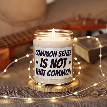 Soy Candle — "Common Sense Is Not That Common" Scented Jar (9 oz)