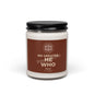 Candle — "No Greater He Who" 9oz Scented Soy Candle