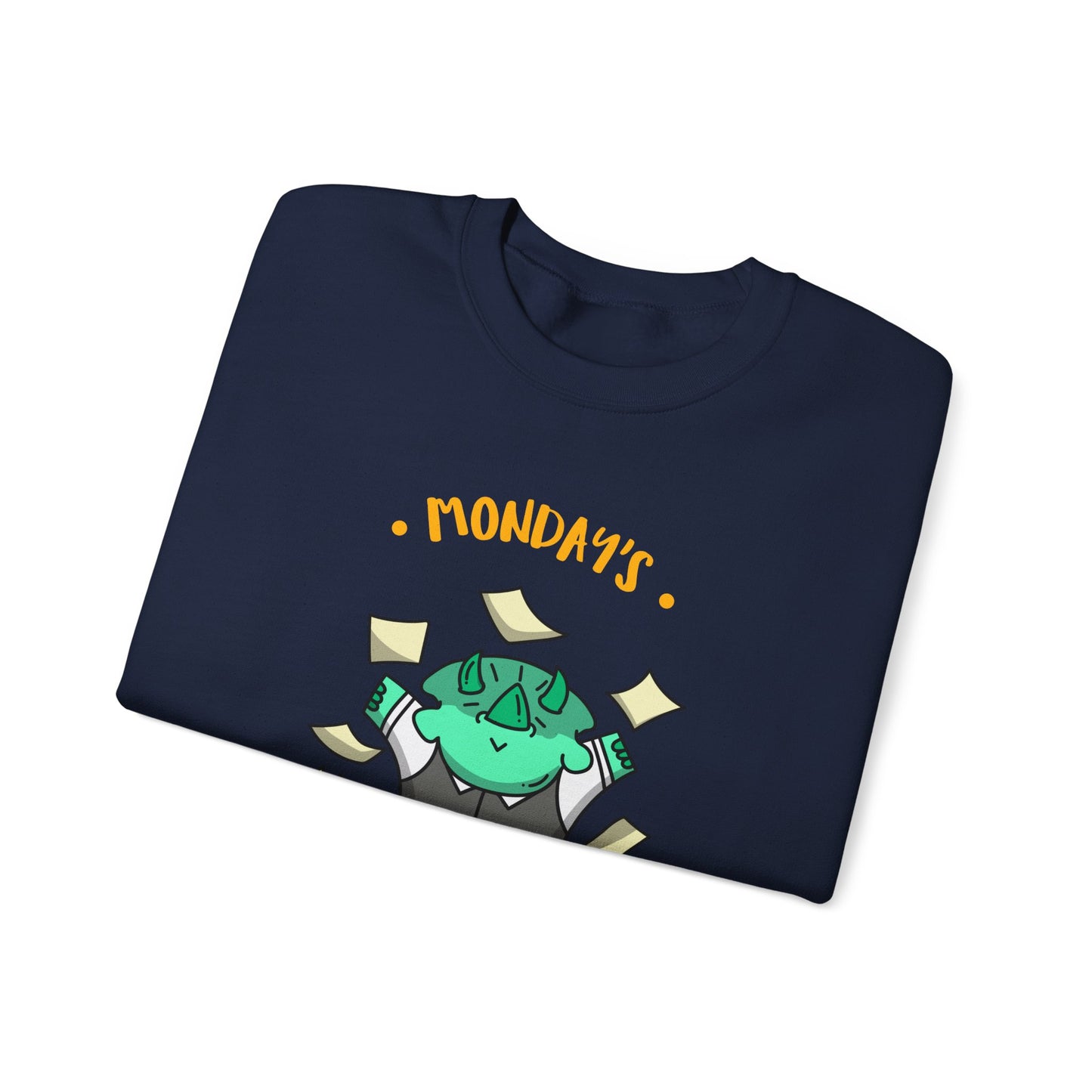 Sweatshirt — "Monday's Harshest Day of the Week" Cute Monster Graphic Crewneck