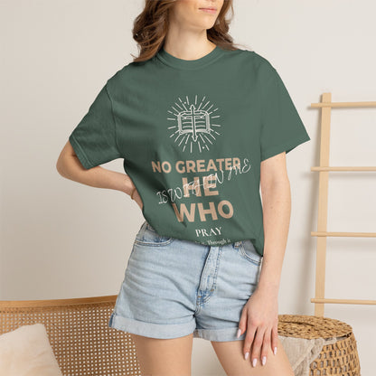 Prayer Scripture T-Shirt — "No Greater Is He Who Pray" Christian Faith Tee