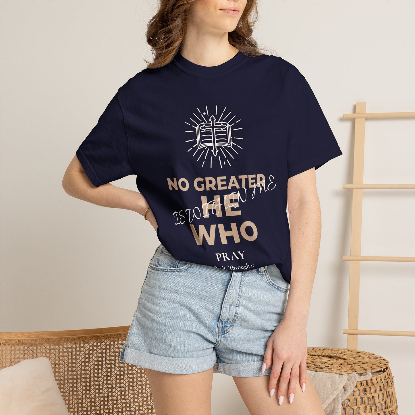 Prayer Scripture T-Shirt — "No Greater Is He Who Pray" Christian Faith Tee