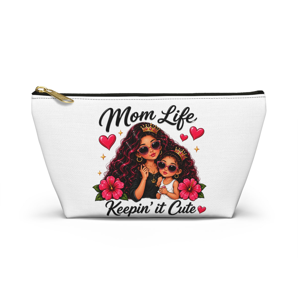 "Mom Life Keepin' It Cute" Cosmetic Bag