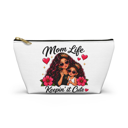 "Mom Life Keepin' It Cute" Cosmetic Bag