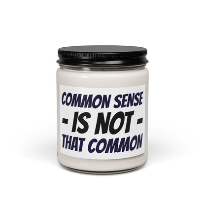 Soy Candle — "Common Sense Is Not That Common" Scented Jar (9 oz)