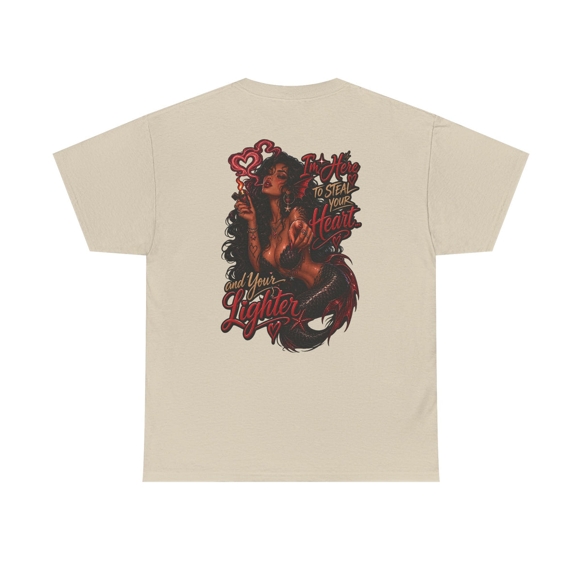 Graphic Tee — 'I'm here to steal your heart & lighter '