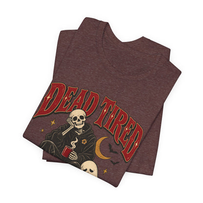 Dead Tired, Still Dressed to Kill
