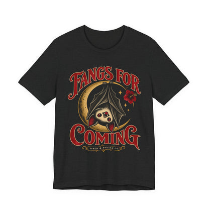 Fangs for Coming