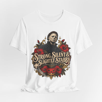 Strong, Silent, and Slightly Stabby
