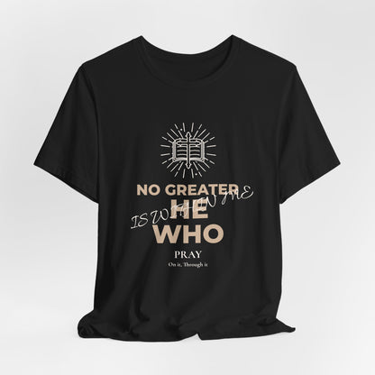 "No Greater He Who Is Within Me" Christian T-Shirt