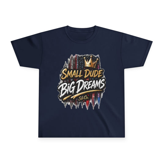 Youth Tee — "Small Dude Big Dreams" Graphic Kids T-Shirt