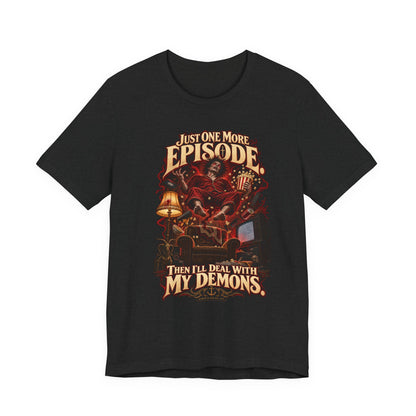 Just One More Episode