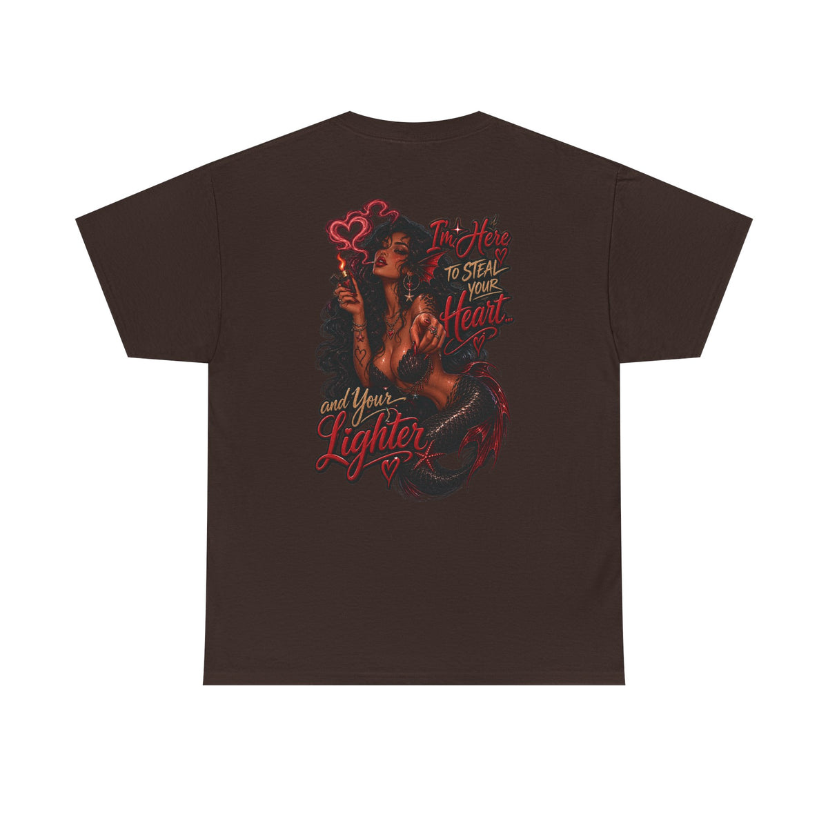 Graphic Tee — 'I'm here to steal your heart & lighter '