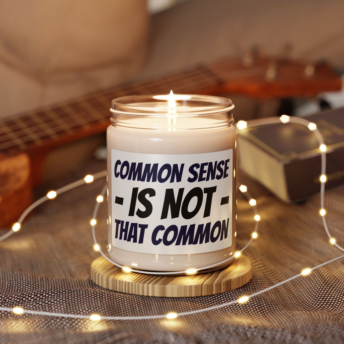 Soy Candle — "Common Sense Is Not That Common" Scented Jar (9 oz)